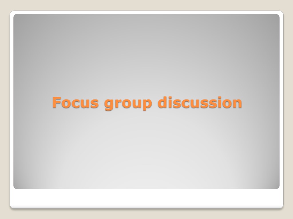 Focus group discussion